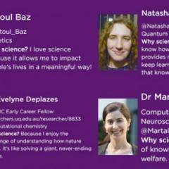UQ’s female science researchers, academics and promoters to delighted to have an opportunity to share the reasons they love science.